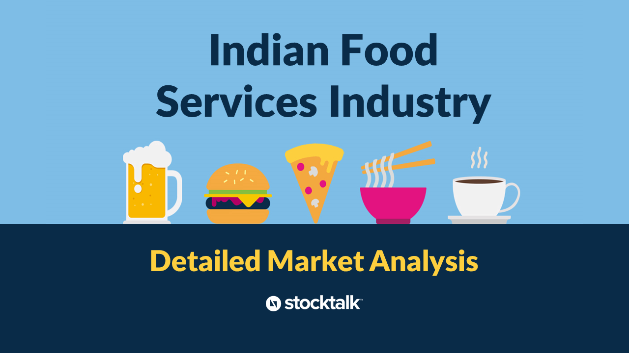 Indian Food Services Industry – Market Analysis