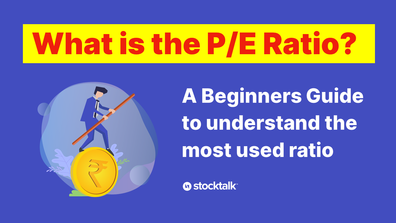 What is the P/E Ratio – A Beginners Guide